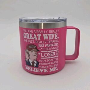 Pink Insulated Travel Mug Funny Novelty Political‎ Satire Stainless Steel Cup